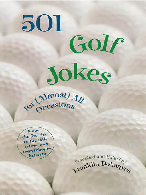 Title details for 501 Golf Jokes For Almost All Occassions by Franklin Dohanyos - Available